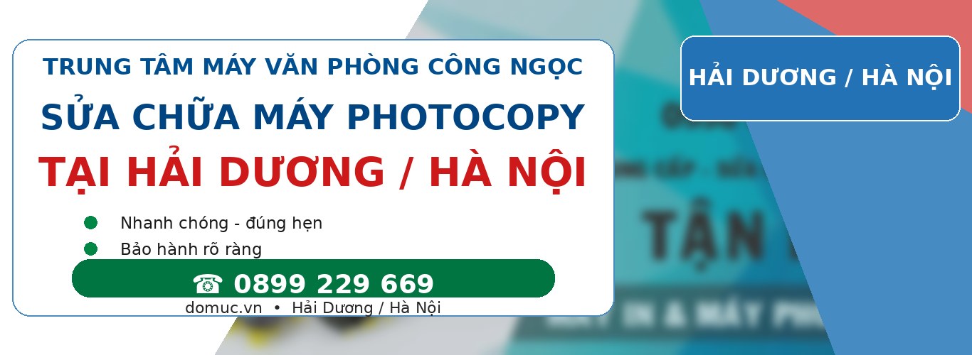 Đổ Mực Sửa Chữa Máy In Máy Photocopy Tận Nơi Tại Hải Dương Hà Nội